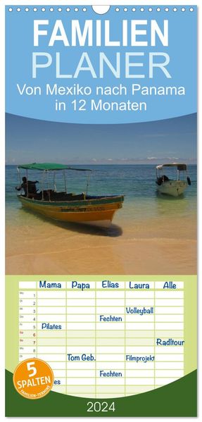 Familienplaner 2026 - Von Mexiko nach Panama in 12 Monaten mit 5 Spalten (Wandkalender 21 x 45 cm) CALVENDO