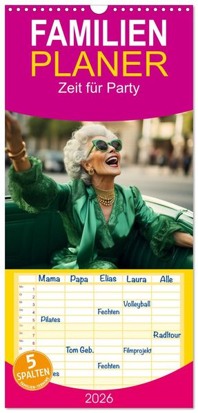 Familienplaner 2026 - Zeit für Party mit 5 Spalten (Wandkalender 21 x 45 cm) CALVENDO