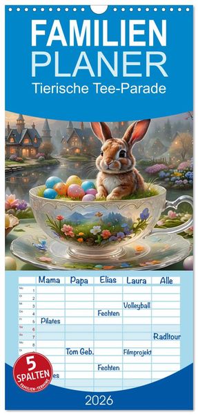 Familienplaner 2026 - Tierische Tee-Parade mit 5 Spalten (Wandkalender 21 x 45 cm) CALVENDO