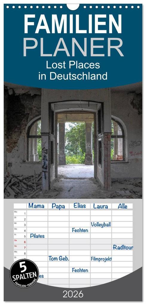 Familienplaner 2026 - Lost Places in Deutschland mit 5 Spalten (Wandkalender 21 x 45 cm) CALVENDO