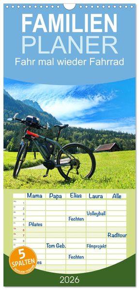 Familienplaner 2026 - Fahr mal wieder Fahrrad mit 5 Spalten (Wandkalender 21 x 45 cm) CALVENDO