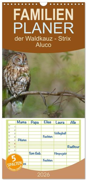 Familienplaner 2026 - der Waldkauz - Strix Aluco mit 5 Spalten (Wandkalender 21 x 45 cm) CALVENDO