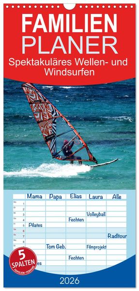Familienplaner 2026 - Spektakuläres Wellen- und Windsurfen mit 5 Spalten (Wandkalender 21 x 45 cm) CALVENDO