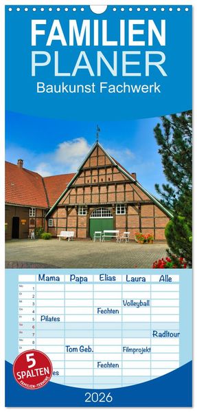 Familienplaner 2026 - Baukunst Fachwerk mit 5 Spalten (Wandkalender 21 x 45 cm) CALVENDO