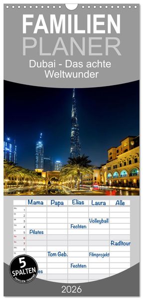 Familienplaner 2026 - Dubai - Das achte Weltwunder mit 5 Spalten (Wandkalender 21 x 45 cm) CALVENDO