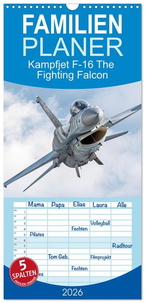 Familienplaner 2026 - Kampfjet F-16 The Fighting Falcon mit 5 Spalten (Wandkalender 21 x 45 cm) CALVENDO