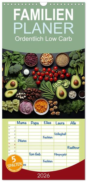 Familienplaner 2026 - Ordentlich Low Carb mit 5 Spalten (Wandkalender 21 x 45 cm) CALVENDO