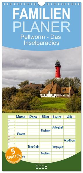 Familienplaner 2026 - Pellworm - Das Inselparadies mit 5 Spalten (Wandkalender 21 x 45 cm) CALVENDO