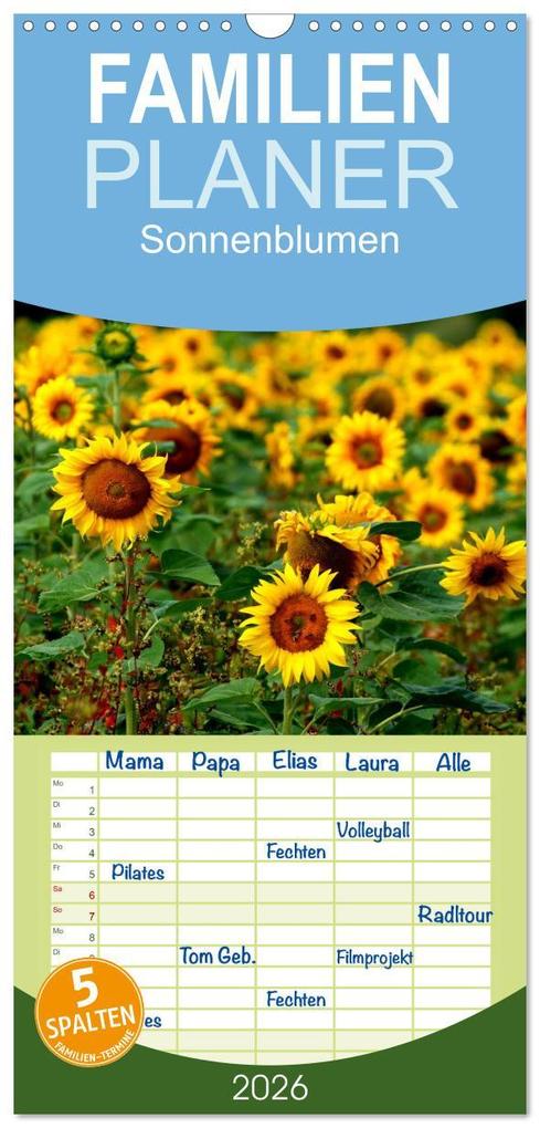 Familienplaner 2026 - Sonnenblumen mit 5 Spalten (Wandkalender 21 x 45 cm) CALVENDO