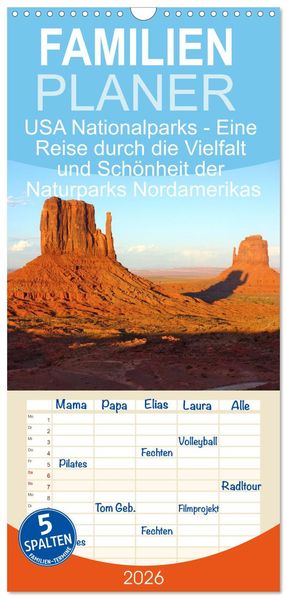 Familienplaner 2026 - USA Nationalparks - Eine Reise durch die Vielfalt und Schönheit der Naturparks Nordamerikas mit 5 Spalten (Wandkalender 21 x 45 cm) CALVENDO