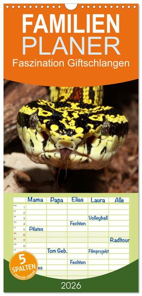 Familienplaner 2026 - Faszination Giftschlangen mit 5 Spalten (Wandkalender 21 x 45 cm) CALVENDO