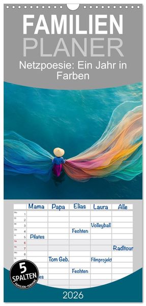 Familienplaner 2026 - Netzpoesie: Ein Jahr in Farben mit 5 Spalten (Wandkalender 21 x 45 cm) CALVENDO