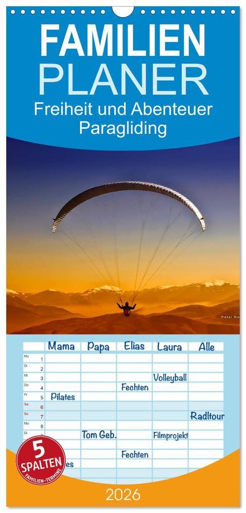 Familienplaner 2026 - Freiheit und Abenteuer - Paragliding mit 5 Spalten (Wandkalender 21 x 45 cm) CALVENDO