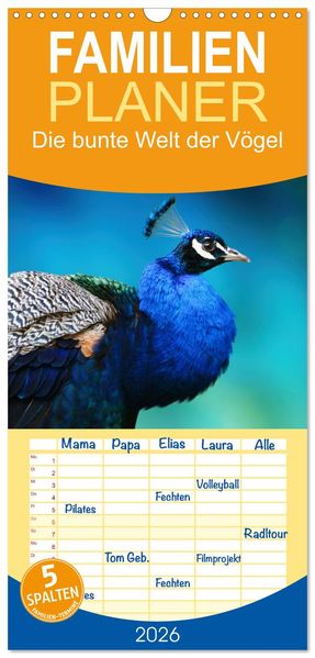 Familienplaner 2026 - Die bunte Welt der Vögel mit 5 Spalten (Wandkalender 21 x 45 cm) CALVENDO