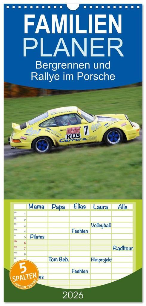 Familienplaner 2026 - Bergrennen und Rallye im Porsche mit 5 Spalten (Wandkalender 21 x 45 cm) CALVENDO