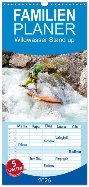 Familienplaner 2026 - Wildwasser Stand up mit 5 Spalten (Wandkalender 21 x 45 cm) CALVENDO