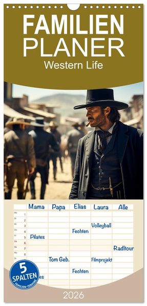 Familienplaner 2026 - Western Life mit 5 Spalten (Wandkalender 21 x 45 cm) CALVENDO