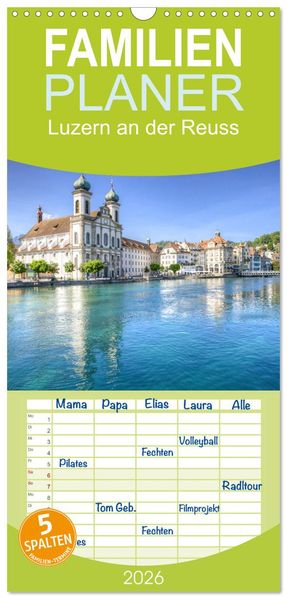 Familienplaner 2026 - Luzern an der Reuss mit 5 Spalten (Wandkalender 21 x 45 cm) CALVENDO