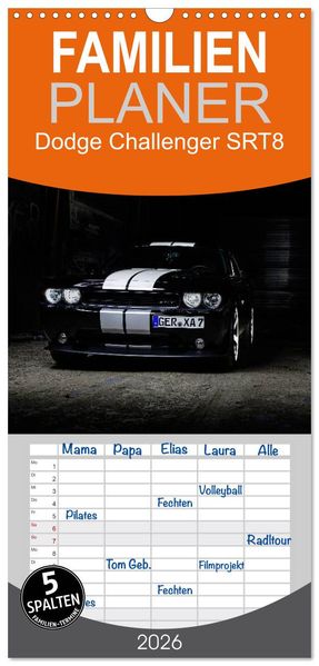 Familienplaner 2026 - Dodge Challenger SRT8 mit 5 Spalten (Wandkalender 21 x 45 cm) CALVENDO