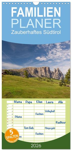Familienplaner 2026 - Zauberhaftes Südtirol mit 5 Spalten (Wandkalender 21 x 45 cm) CALVENDO