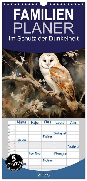Familienplaner 2026 - Im Schutz der Dunkelheit mit 5 Spalten (Wandkalender 21 x 45 cm) CALVENDO
