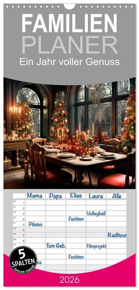 Familienplaner 2026 - Ein Jahr voller Genuss mit 5 Spalten (Wandkalender 21 x 45 cm) CALVENDO