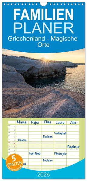Familienplaner 2026 - Griechenland - Magische Orte mit 5 Spalten (Wandkalender 21 x 45 cm) CALVENDO