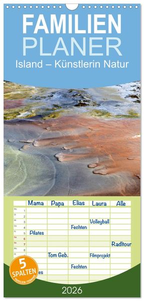 Familienplaner 2026 - Island - Künstlerin Natur mit 5 Spalten (Wandkalender 21 x 45 cm) CALVENDO