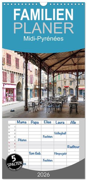 Familienplaner 2026 - Midi-Pyrénées mit 5 Spalten (Wandkalender 21 x 45 cm) CALVENDO