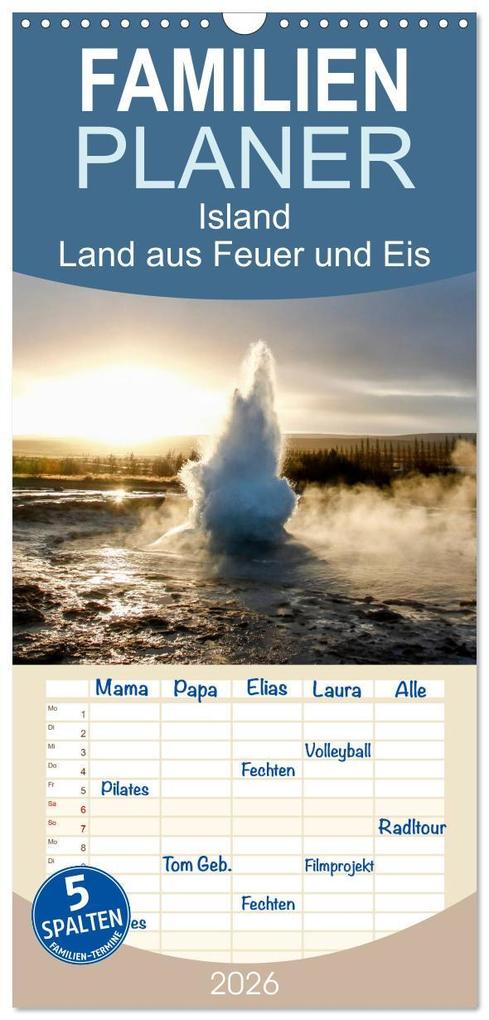 Familienplaner 2026 - Island - Land aus Feuer und Eis mit 5 Spalten (Wandkalender 21 x 45 cm) CALVENDO