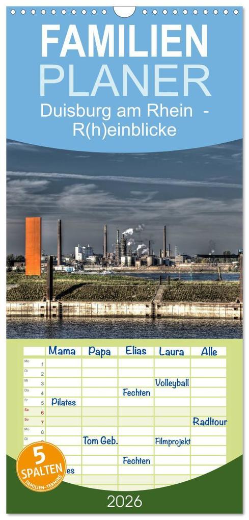 Familienplaner 2026 - Duisburg am Rhein - R(h)einblicke mit 5 Spalten (Wandkalender 21 x 45 cm) CALVENDO