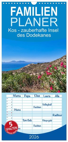Familienplaner 2026 - Kos - zauberhafte Insel des Dodekanes mit 5 Spalten (Wandkalender 21 x 45 cm) CALVENDO