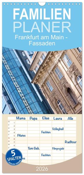 Familienplaner 2026 - Frankfurt am Main - Fassaden mit 5 Spalten (Wandkalender 21 x 45 cm) CALVENDO