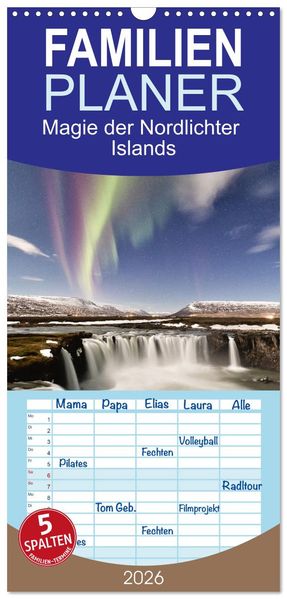 Familienplaner 2026 - Magie der Nordlichter Islands mit 5 Spalten (Wandkalender 21 x 45 cm) CALVENDO