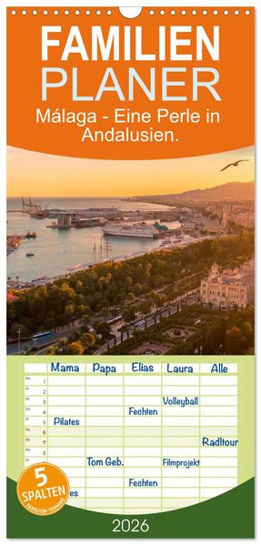 Familienplaner 2026 - Málaga - Eine Perle in Andalusien. mit 5 Spalten (Wandkalender 21 x 45 cm) CALVENDO