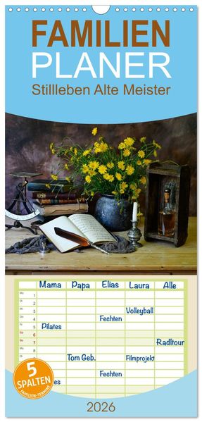 Familienplaner 2026 - Stillleben Alte Meister mit 5 Spalten (Wandkalender 21 x 45 cm) CALVENDO