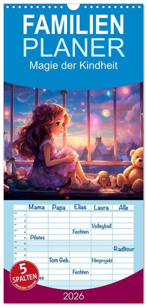 Familienplaner 2026 - Magie der Kindheit mit 5 Spalten (Wandkalender 21 x 45 cm) CALVENDO