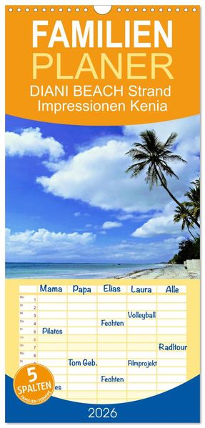 Familienplaner 2026 - DIANI BEACH Strand Impressionen Kenia mit 5 Spalten (Wandkalender 21 x 45 cm) CALVENDO
