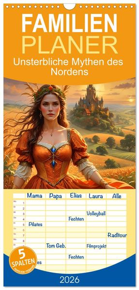 Familienplaner 2026 - Unsterbliche Mythen des Nordens mit 5 Spalten (Wandkalender 21 x 45 cm) CALVENDO
