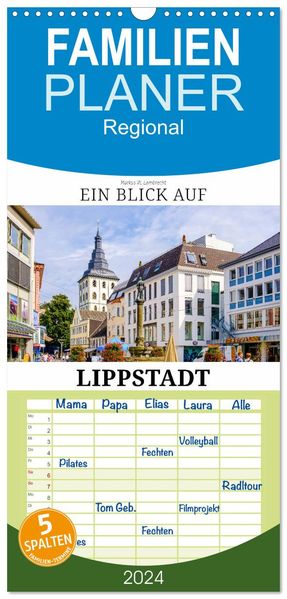 Familienplaner 2026 - Ein Blick auf Lippstadt mit 5 Spalten (Wandkalender 21 x 45 cm) CALVENDO