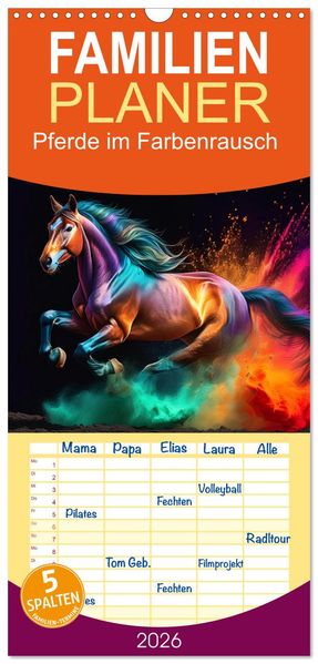Familienplaner 2026 - Pferde im Farbenrausch mit 5 Spalten (Wandkalender 21 x 45 cm) CALVENDO