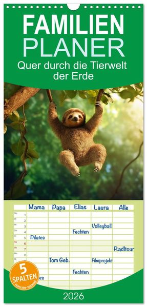 Familienplaner 2026 - Quer durch die Tierwelt der Erde mit 5 Spalten (Wandkalender 21 x 45 cm) CALVENDO