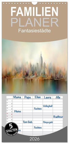 Familienplaner 2026 - Fantasiestädte mit 5 Spalten (Wandkalender 21 x 45 cm) CALVENDO
