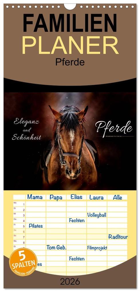 Familienplaner 2026 - Eleganz und Schönheit - Pferde mit 5 Spalten (Wandkalender 21 x 45 cm) CALVENDO