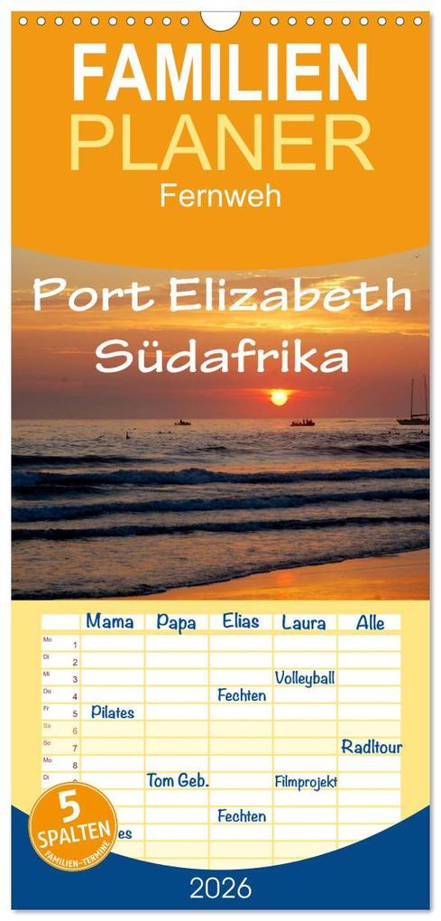 Familienplaner 2026 - Port Elizabeth - Südafrika - Impressionen einer Stadt in Bildern mit 5 Spalten (Wandkalender 21 x 45 cm) CALVENDO