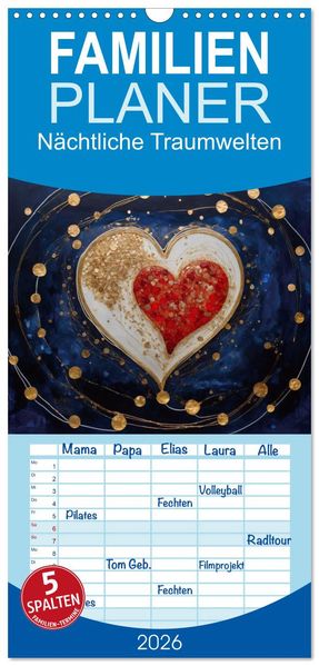 Familienplaner 2026 - Nächtliche Traumwelten mit 5 Spalten (Wandkalender 21 x 45 cm) CALVENDO