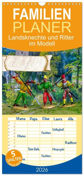 Familienplaner 2026 - Landsknechte und Ritter im Modell mit 5 Spalten (Wandkalender 21 x 45 cm) CALVENDO