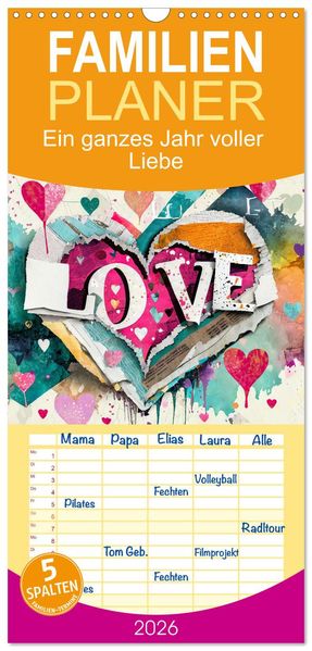 Familienplaner 2026 - Ein ganzes Jahr voller Liebe mit 5 Spalten (Wandkalender 21 x 45 cm) CALVENDO