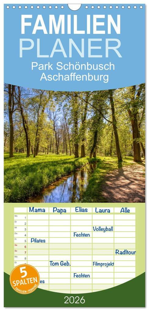 Familienplaner 2026 - Park Schönbusch Aschaffenburg mit 5 Spalten (Wandkalender 21 x 45 cm) CALVENDO