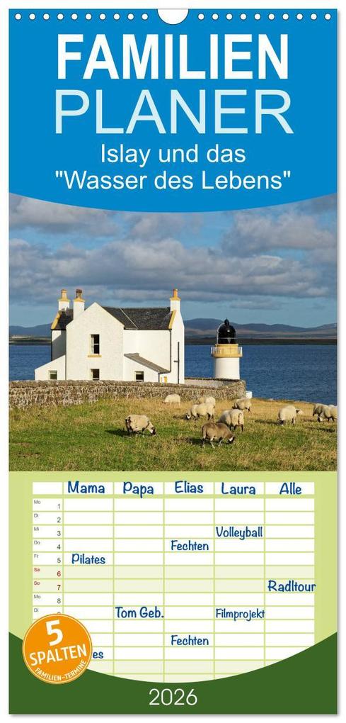 Familienplaner 2026 - Islay und das 'Wasser des Lebens' mit 5 Spalten (Wandkalender 21 x 45 cm) CALVENDO